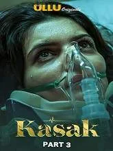 Kasak (2020) Hindi Part 3 Episodes (01-04)